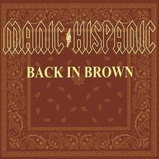 Back In Brown mp3 Album by Manic Hispanic