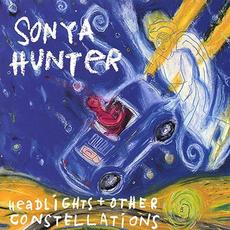 Headlights and Other Constellations mp3 Album by Sonya Hunter