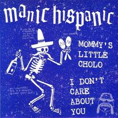 Mommy's Little Cholo mp3 Single by Manic Hispanic