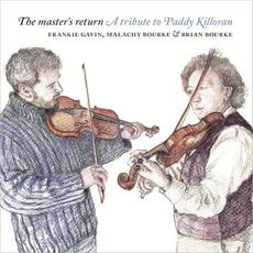 The Master’s Return: A Tribute to Paddy Killoran mp3 Album by Malachy Bourke