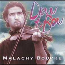 Draw the Bow mp3 Album by Malachy Bourke