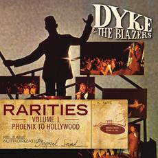 Rarities Volume 1: Phoenix To Hollywood mp3 Artist Compilation by Dyke & The Blazers