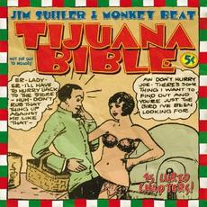 Tijuana Bible mp3 Album by Jim Suhler & Monkey Beat