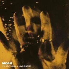 Moan mp3 Single by Love Is Noise