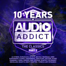 10 Years Of Audio Addict Records The Classics Part 2 mp3 Compilation by Various Artists