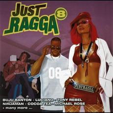 Just Ragga, Vol. 8 (Re-Issue) mp3 Compilation by Various Artists