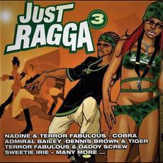 Just Ragga, Vol. 3 (Re-Issue) mp3 Compilation by Various Artists