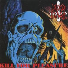 Kill for Pleasure mp3 Album by Blood Feast