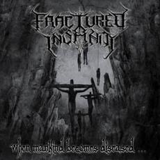 When Mankind Becomes Diseased... mp3 Album by Fractured Insanity