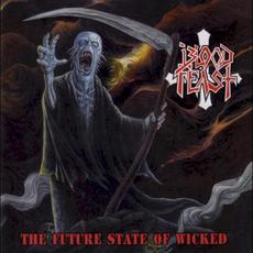 The Future State of Wicked mp3 Album by Blood Feast