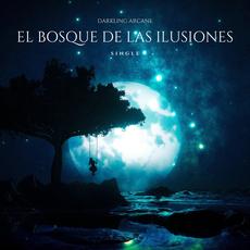 El Bosque De Las Ilusiones mp3 Single by Darkling Arcane