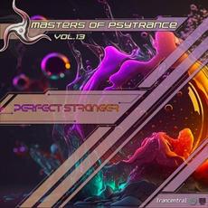 Masters Of Psytrance vol.13 mp3 Album by Perfect Stranger