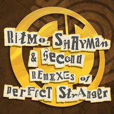Remixes Of Perfect Stranger mp3 Single by Perfect Stranger