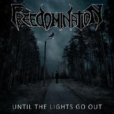 Until The Lights Go Out mp3 Album by Freedomination
