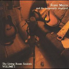 Living Room Sessions Volume 1 mp3 Album by Romi Mayes And The Temporarily Employed