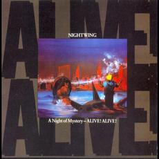 A Night Of Mystery - Alive! Alive! mp3 Live by Nightwing