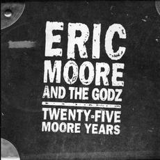 Twenty-Five Moore Years mp3 Artist Compilation by The Godz
