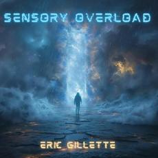 Sensory Overload mp3 Album by Eric Gillette