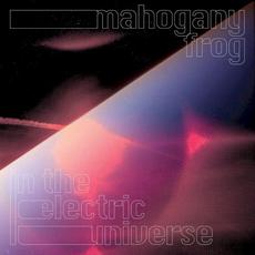 In the Electric Universe mp3 Album by Mahogany Frog