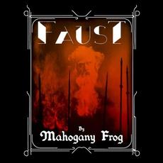 Faust mp3 Album by Mahogany Frog
