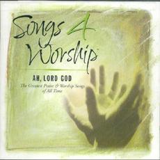 Songs 4 Worship: Ah, Lord God mp3 Compilation by Various Artists