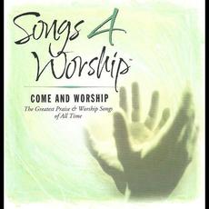 Songs 4 Worship: Come and Worship mp3 Compilation by Various Artists
