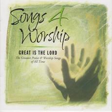 Songs 4 Worship: Great Is the Lord mp3 Compilation by Various Artists