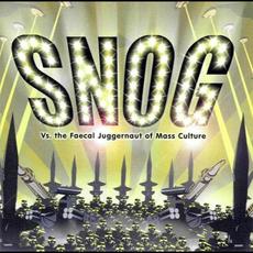 Vs. The Faecal Juggernaut of Mass Culture: Synthetic Melodies for Resistance mp3 Album by Snog