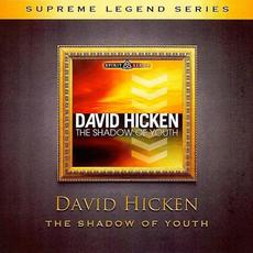 Supreme Legend Series: The Shadow of Youth mp3 Album by David Hicken