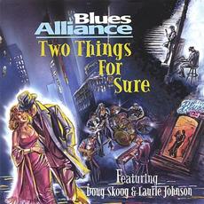 Two Things for Sure mp3 Album by Blues Alliance