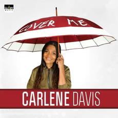 Cover Me mp3 Single by Carlene Davis