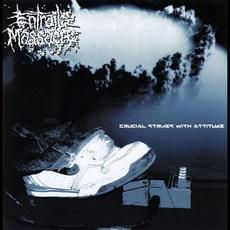Crucial Strikes With Attitude mp3 Album by Entrails Massacre