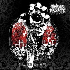Alienation Anarchism mp3 Album by Entrails Massacre