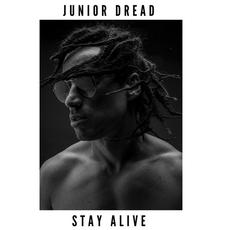 Stay Alive mp3 Single by Junior Dread