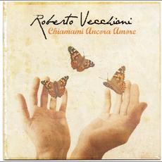 Chiamami ancora amore mp3 Album by Roberto Vecchioni
