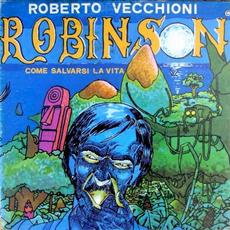 Robinson: Come salvarsi la vita mp3 Album by Roberto Vecchioni
