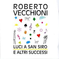 Luci a San Siro e altri successi mp3 Artist Compilation by Roberto Vecchioni