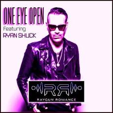 One Eye Open (feat. Ryan Shuck) mp3 Single by Raygun Romance