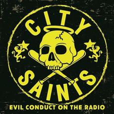 Evil Conduct On The Radio mp3 Album by City Saints