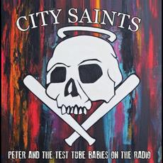 Peter and the Test Tube Babies on the Radio mp3 Album by City Saints