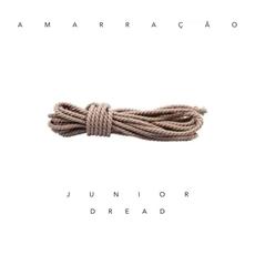 Amarração mp3 Single by Junior Dread