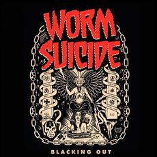 Blacking Out mp3 Album by Worm Suicide