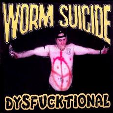 Dysfucktional mp3 Album by Worm Suicide