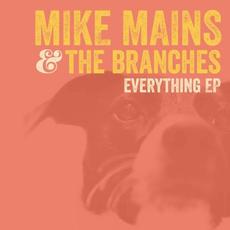 Everything EP mp3 Album by Mike Mains & The Branches