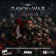 Warhammer 40,000: Dawn of War III (Original Soundtrack) mp3 Soundtrack by Paul Leonard‐Morgan