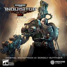 Warhammer 40,000: Inquisitor - Martyr (Original Soundtrack) mp3 Soundtrack by Gergely Buttinger
