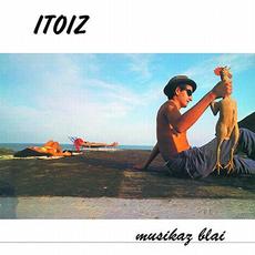Musikaz Blai mp3 Album by Itoiz