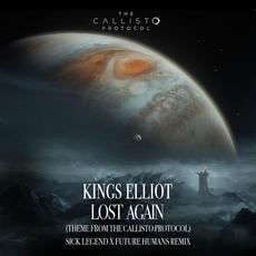Lost Again (Theme From The Callisto Protocol / SICK LEGEND x Future Humans Remix) mp3 Single by Kings Elliot