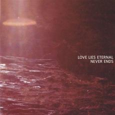 Never Ends mp3 Album by Love Lies Eternal