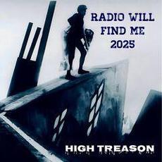 Radio Will Find Me (Re-Issue) mp3 Album by High Treason